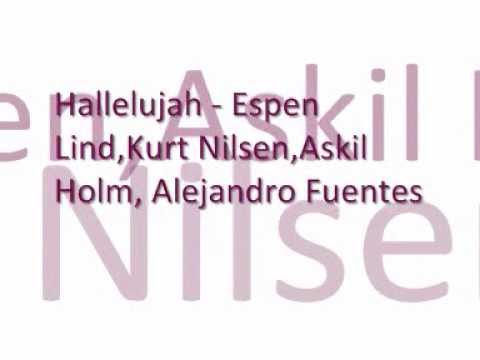 Profilový obrázek - Espen Lind, Askil Holm, Alejandro Fuentes & Kurt Nilsen - Hallelujah (live) Lyrics