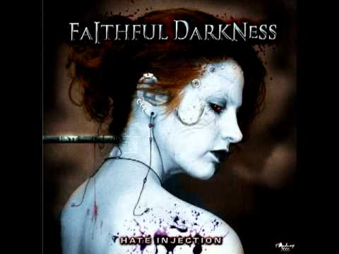 Profilový obrázek - Faithful Darkness - Hate Injection (Pre-production)