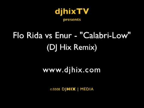Profilový obrázek - Flo Rida vs Enur - Calabri-Low (DJ Hix Remix)