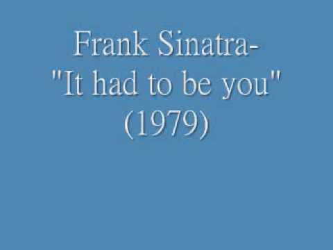 Profilový obrázek - Frank Sinatra- "It had to be you"