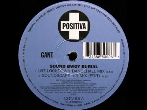 Profilový obrázek - Gant Sound Bwoy Burial (187 Lockdown Dancehall Mix)
