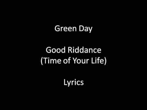 Profilový obrázek - Green Day Time of Your Life(Good Riddance) Lyrics