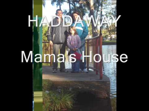 Profilový obrázek - Haddaway-Mama's House
