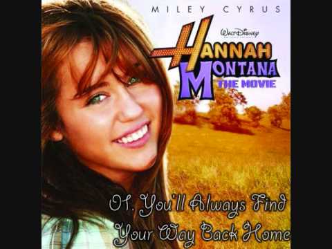 Profilový obrázek - Hannah Montana: The Movie Soundrack - You'll Always Find Your Way Back Home