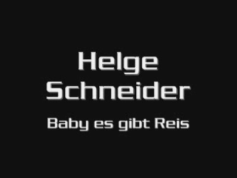 Profilový obrázek - Helge Schneider - Baby es gibt Reis