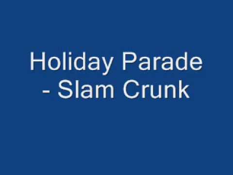 Profilový obrázek - Holiday Parade Slam Crunk