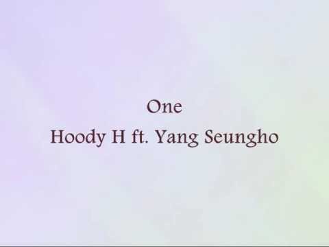 Profilový obrázek - Hoody H ft. Yang Seungho - One [Han & Eng]