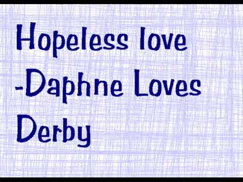 Profilový obrázek - Hopeless Love - Daphne loves Derby (+Lyrics)