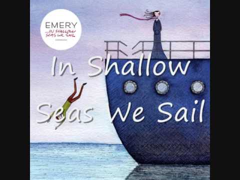 Profilový obrázek - In Shallow Seas We Sail - Emery + Lyrics