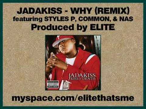 Profilový obrázek - Jadakiss - Why (Remix) feat. Styles P, Common, & Nas