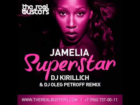 Profilový obrázek - Jamelia - Superstar (DJ KIRILLICH & OLEG PETROFF Remix)