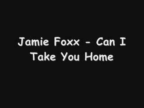 Profilový obrázek - Jamie Foxx - Can I take You Home