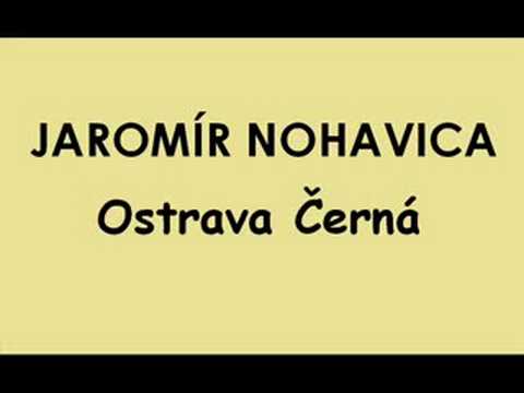 Profilový obrázek - Jaromír Nohavica - Ostrava Černá