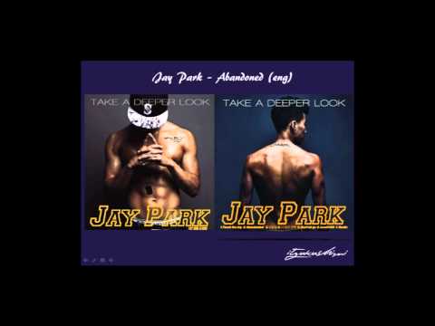 Profilový obrázek - Jay Park - Abandoned (eng)