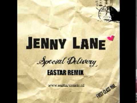 Profilový obrázek - JENNY LANE - SPECIAL DELIVERY (EASTAR REMIX)