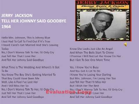 Profilový obrázek - jerry jackson - Tell her Johnny said goodbye - lyrics - 1964