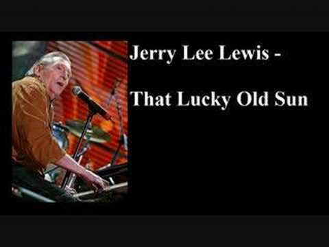 Profilový obrázek - Jerry Lee Lewis - That Lucky Old Sun