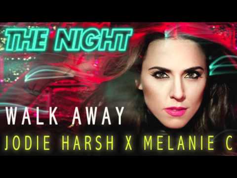 Profilový obrázek - Jodie Harsh X Melanie C - The Night - Walk Away