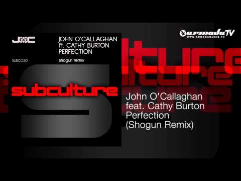 Profilový obrázek - John O'Callaghan feat. Cathy Burton - Perfection (Shogun Remix)