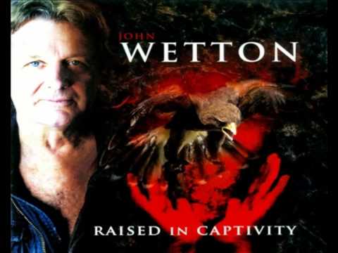 Profilový obrázek - John Wetton - Raised in Captivity