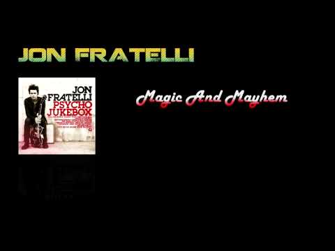 Profilový obrázek - Jon Fratelli - Magic And Mayhem (Lyrics!)