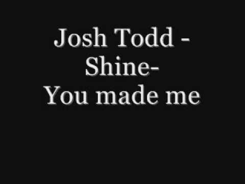 Profilový obrázek - Josh Todd (Buckcherry) - Shine lyrics
