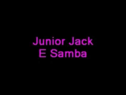 Profilový obrázek - Junior Jack - E Samba