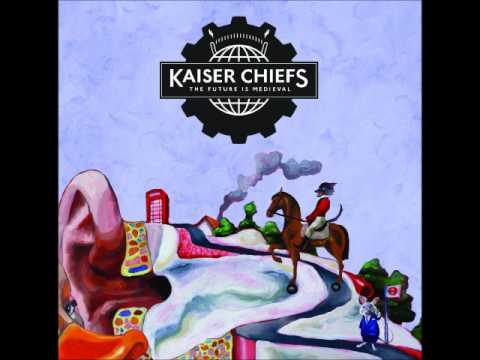 Profilový obrázek - Kaiser Chiefs - If You Will Have Me - [HQ]