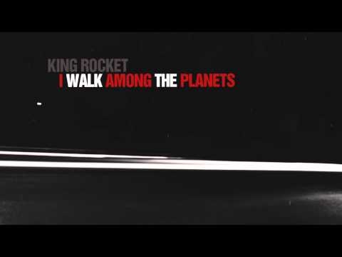 Profilový obrázek - king rocket - i walk among the planets (prod. tony mahoney)