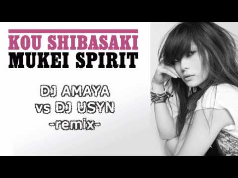 Profilový obrázek - Kou Shibasaki - Mukei Spirit (DJ AMAYA vs DJ USYN REMIX)