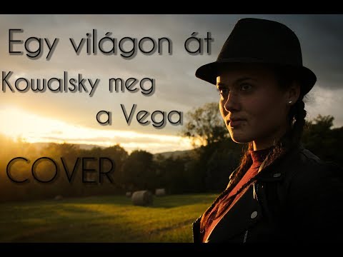 Profilový obrázek - Kowalsky meg a Vega - Egy világon át (Cover by Karmen Pál-Baláž)