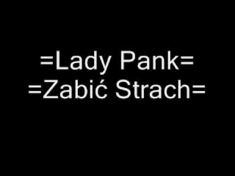 Profilový obrázek - Lady Pank - Zabić Strach