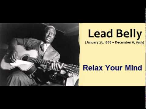 Profilový obrázek - Leadbelly - Relax Your Mind.wmv