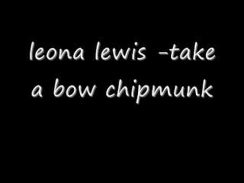 Profilový obrázek - Leona Lewis Take a bow - Chipmunk