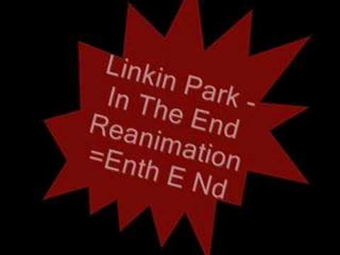 Profilový obrázek - Linkin Park - In The End Reanimation (Enth E Nd)