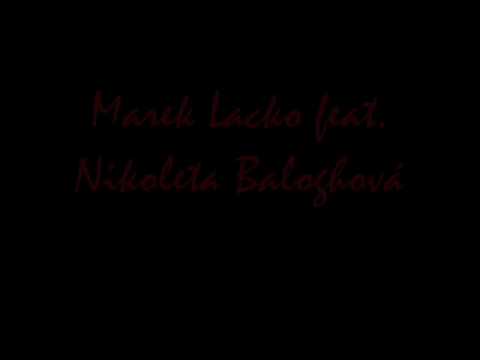 Profilový obrázek - Marek Lacko feat. Nikoleta Baloghová - Nádej (2009)