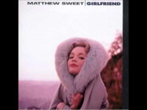 Profilový obrázek - Matthew Sweet - Girlfriend