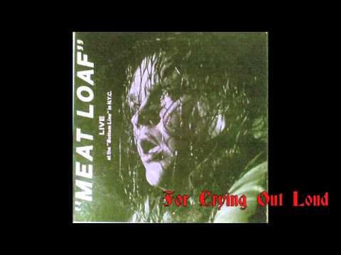 Profilový obrázek - Meat Loaf - For Crying Out Loud