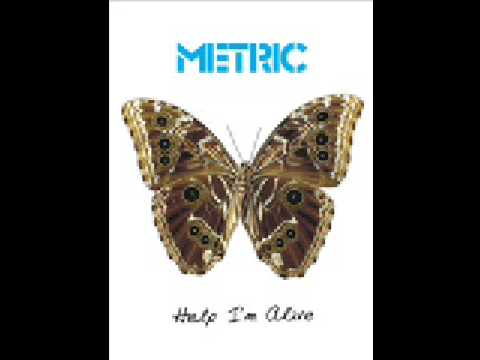 Profilový obrázek - Metric - Help I'm Alive (Album Version)