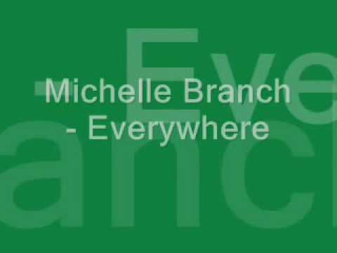 Profilový obrázek - Michelle Branch - Everywhere - Lyrics