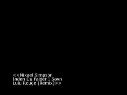 Profilový obrázek - Mikael Simpson - Inden du falder i søvn - Lulu Rouge (Remix)