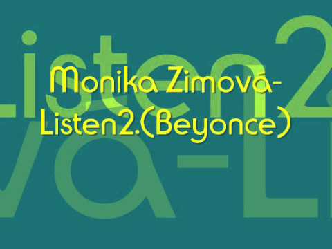 Profilový obrázek - Monika Zimová-Listen2.(Beyonce)
