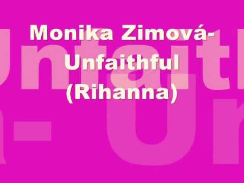 Profilový obrázek - Monika Zimová - Unfaithful (Rihanna)
