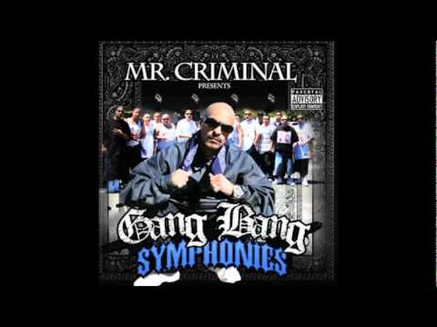 Profilový obrázek - Mr. Criminal - Gang Bang Symphonies (AUDIO 2011) NEW