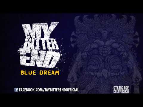 Profilový obrázek - My Bitter End "Blue Dream"