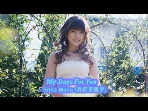 Profilový obrázek - My Days For You - Erina Mano (真野恵里菜) - English Sub, Live