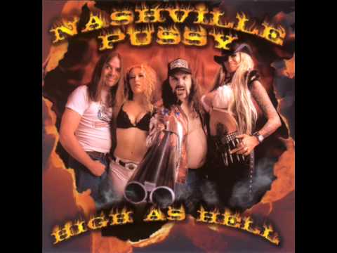 Profilový obrázek - Nashville Pussy - High As Hell