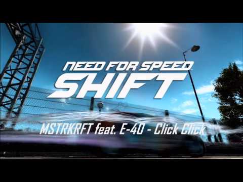Profilový obrázek - Need For Speed Shift OST "Mstrkrft feat. E-40 - Click Click"