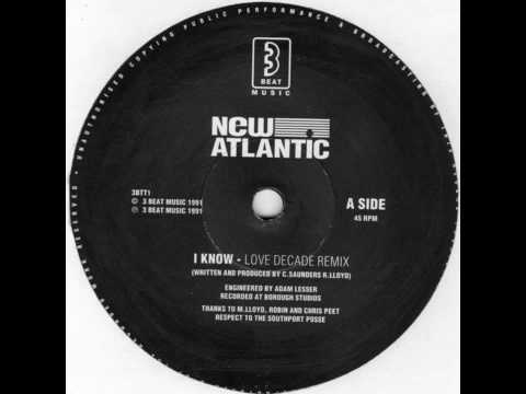 Profilový obrázek - New Atlantic - I Know (Love Decade Original Mix)