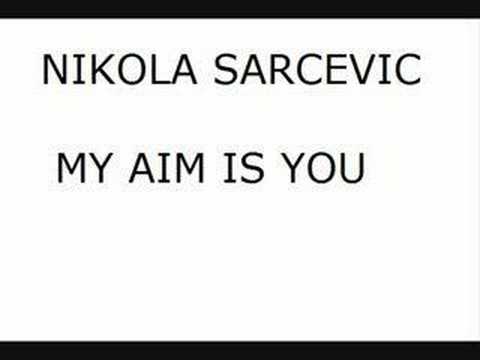 Profilový obrázek - Nikola Sarcevic - My aim is you